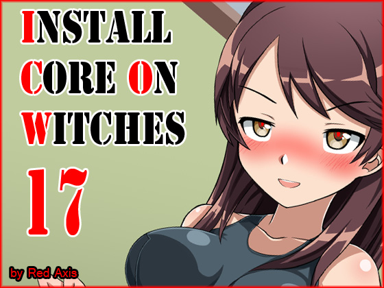 Install Core On Witches 17