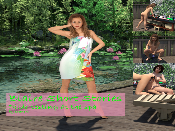 Blaire Short Stories, Dildo testing at the spa