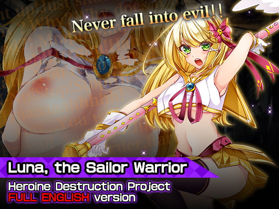 Luna, the sailor warrior - Heroine Destruction Project FULL ENGLISH version