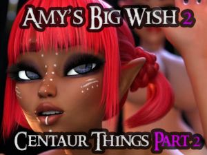 [RJ316082][AgentRedGirl] Centaur Things Part 2 (Amy's Big Wish 2 - 2 of 6)
