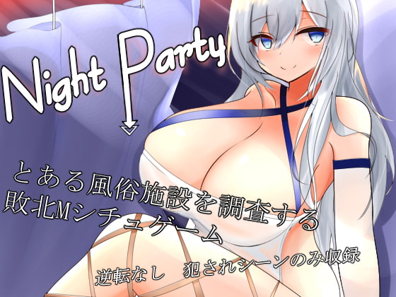 Night Party!