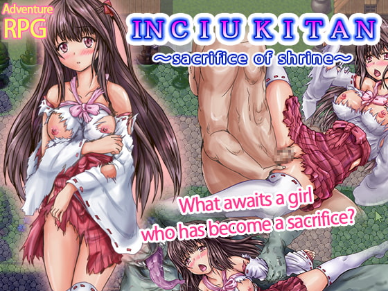 Inciu kitan - sacrifice of shrine maiden -