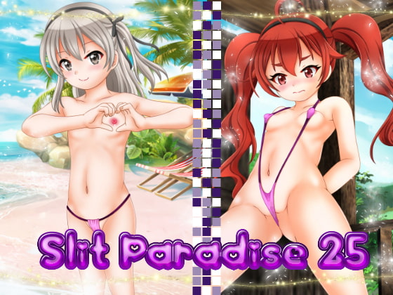 Slit Paradise 25