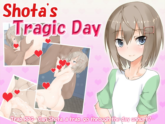 Shota's Tragic Day