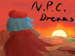 [RJ338331][まどろMe] N.P.C.Dreams