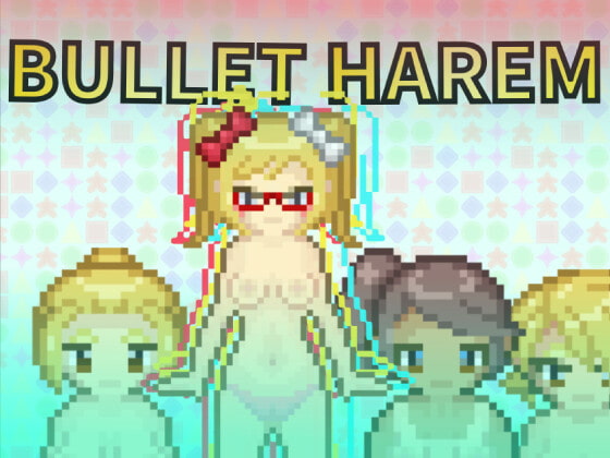 Bullet Harem