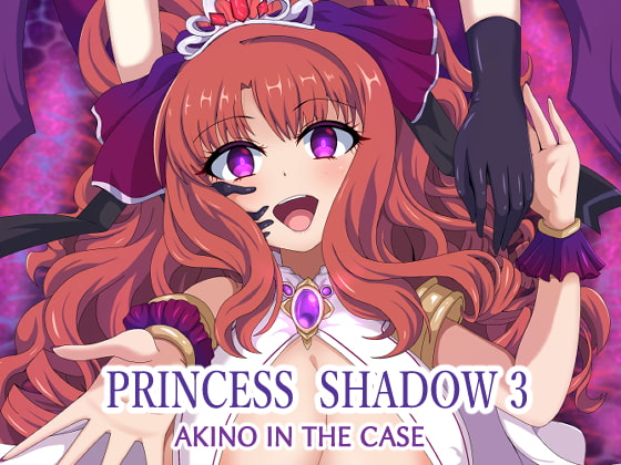 PRINCESS SHADOW3