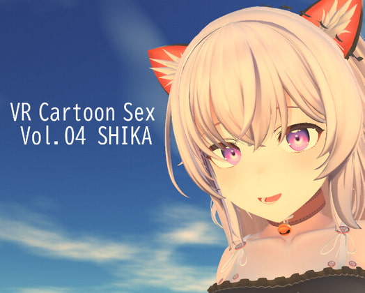 VR Cartoon Sex Vol.04 SHIKA