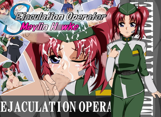 EjaculationOperator MeyrinH○wke EnglishVer.