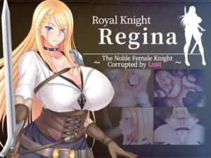 [RJ01103213][お茶漬け屋三代目] [ENG TL Patch] Royal Knight Regina ~The Noble Female Knight Corrupted by Lust~