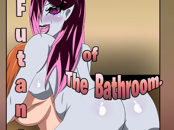 The Futanari of the Bathroom