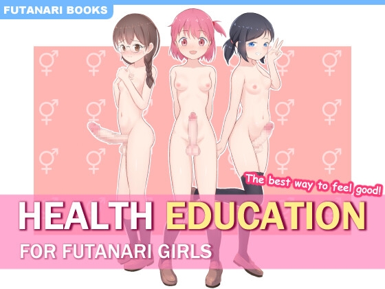 HEALTH EDUCATION FOR FUTANARI GIRLS