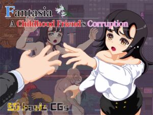 [RJ01172829][クエストダンジョン] [ENG TL Patch] Fantasia ~A Childhood Friend's Corruption~
