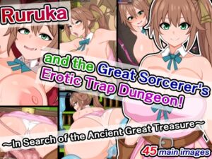 [RJ01207282][さざめき通り] Ruruka and the Great Sorcerer's Erotic Trap Dungeon! ～In Search of the Ancient Great Treasure～