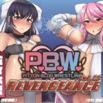 P.B.W. Vol.23 ぴちょぶろぐレスリング  ～REVENGENCE～ 佐々木愛 VS 姫野詩織