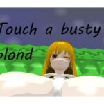 Touch a busty blond