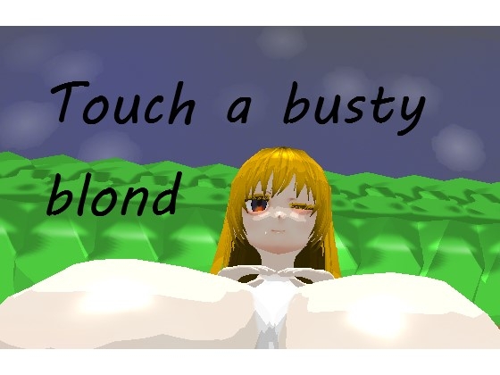 Touch a busty blond