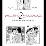 Violent Passions 2 - The Heat Continues!