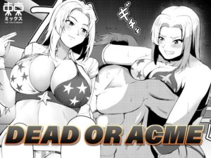 [RJ01247764][東京ミックス] DEAD OR ACME 男破壊女神のM格闘プロレスリング