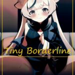 Tiny Borderline