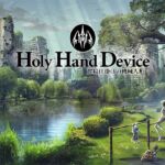 Holy Hand Device 搾精仕掛けの機械人形