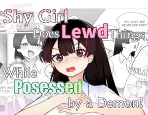 [RJ01271140][ねっとり置き場] Shy Girl Does Lewd Things While Possessed by a Demon!