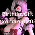 BirthdayGift SexAndroid 2030