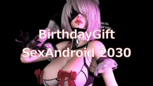 [RJ01290826][abc tits] BirthdayGift SexAndroid 2030