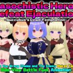 Masochistic Hero's Defeat Ejaculation -Succubus's Lewd Temptation- for Mac (English Version)