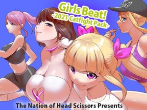 [RJ01328792][The Nation of Head Scissors] Girls Beat! -2021 Catfight Pack-