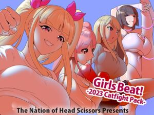 [RJ01328819][The Nation of Head Scissors] Girls Beat! -2023 Catfight Pack-