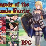Tragedy of the Female Warrior Tragedy of the Female Warrior
