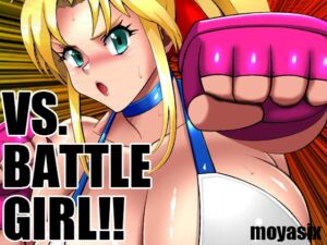 [RJ01335991][moyasix] VS. BATTLE GIRL!!