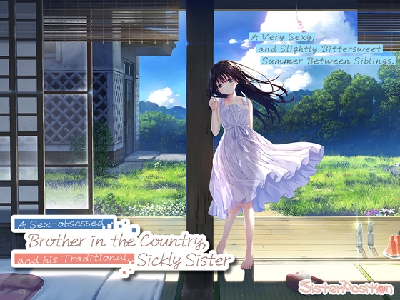 A Sex-obsessed Brother in the Country, and his Traditional, Sickly Sister