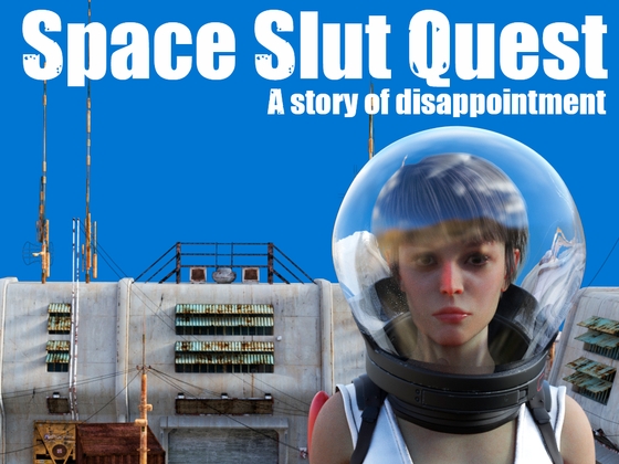 Space Slut Quest – A story of Disappointment