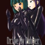 Drive My Rubber