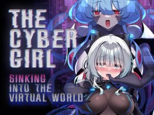 [RJ01515857][Tensei Works] The Cyber Gіrl: Sinking Into The Virtual World