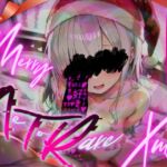 メリー【NTR】クリスマス メリー【NTR】クリスマス