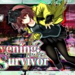 Evening Survivor Evening Survivor