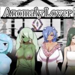Anomaly Lover Anomaly Lover