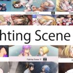 Fighting Scenes 1-6 Fighting Scenes 1-6