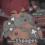 The scent of mikopi on a summer night The scent of mikopi on a summer night