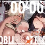 【小説版】ブルアカ・アズレン ゴブリンエロガキ合同「1'000'000 GOBLINS ATTACK」 【小説版】ブルアカ・アズレン ゴブリンエロガキ合同「1'000'000 GOBLINS ATTACK」