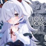 LOVE IS POISON LOVE IS POISON