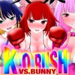 K.O.RUSH VS.BUNNY K.O.RUSH VS.BUNNY